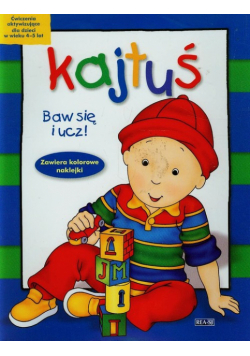 Kajtuś Baw się i ucz 4-5 lat
