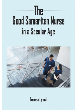 The Good Samaritan Nurse in a Secular Age