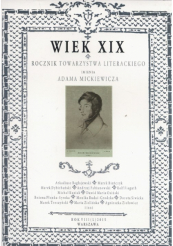 Wiek XIX Rocznik Towarzystwa Literackiego im. Adama Mickiewicza Rok VIII