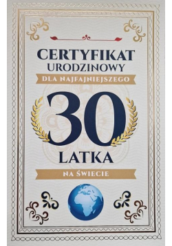 Karnet Certyfikat Urodzinowy 30 urodziny męskie