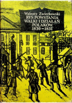 Rys powstania walki o działań Polaków 1830 1831