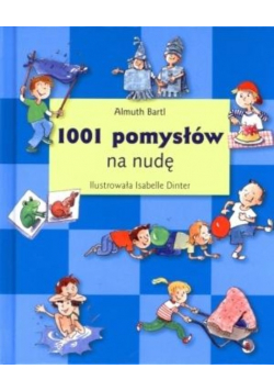 1001 pomysłów na nudę
