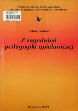 Z zagadnień pedagogiki opiekuńczej