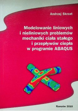 Modelowanie liniowych i nieliniowych problemów mechaniki