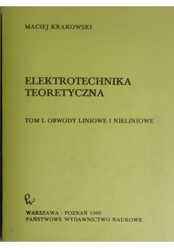 Elektrotechnika teoretyczna, Tom  I