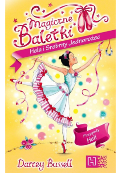 Magiczne Baletki Hela i Srebrny Jednorożec