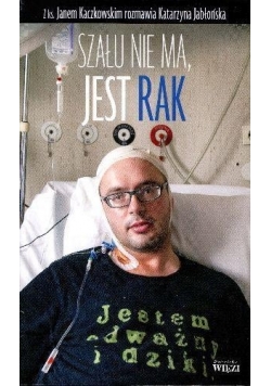 Szału nie ma, jest rak