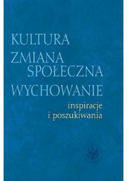 Kultura zmiana społeczna wychowanie