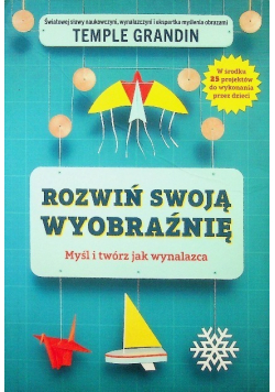 Rozwiń swoją wyobraźnię