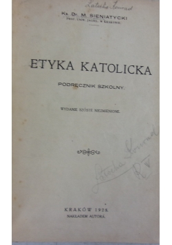 Etyka Katolicka. Podręcznik szkolny, 1928 r.