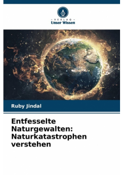 Entfesselte Naturgewalten