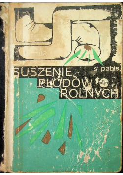 Suszenie płodów rolnych