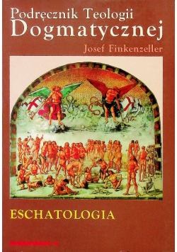 Podręcznik Teologii Dogmatycznej Eschatologia