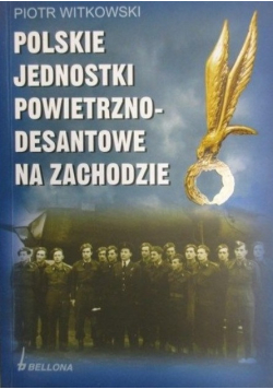 Polskie jednostki powietrzno - desantowe na Zachodzie