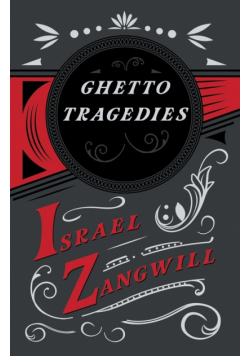 Ghetto Tragedies