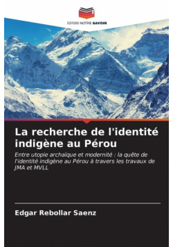 La recherche de l'identité indigène au Pérou