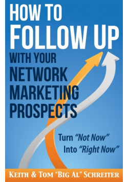How to Follow Up With Your Network Marketing Prospects