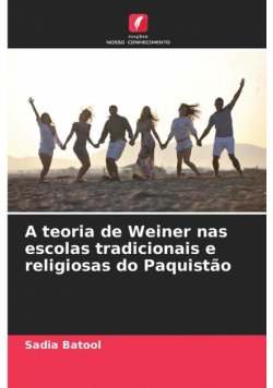 A teoria de Weiner nas escolas tradicionais e religiosas do Paquistão