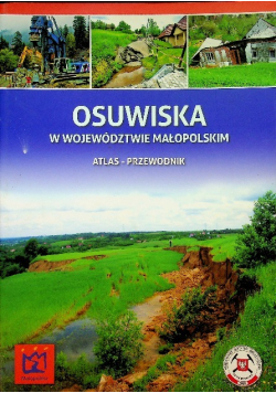Osuwiska w województwie małopolskim. Atlas - przewodnik