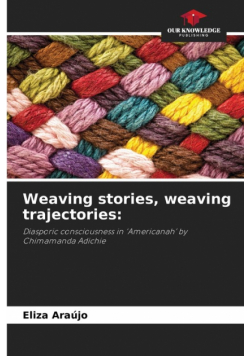 Weaving stories, weaving trajectories
