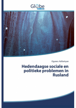 Hedendaagse sociale en politieke problemen in Rusland