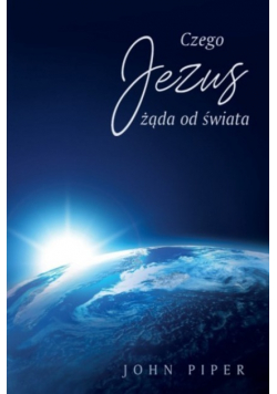 Czego Jezus żąda od świata