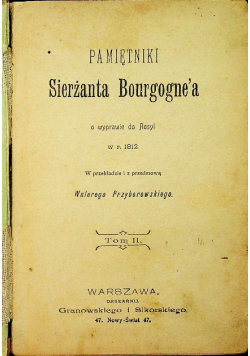 Pamiętniki Sierżanta Bourgognea Tom II 1899 r.