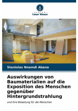 Auswirkungen von Baumaterialien auf die Exposition des Menschen gegenüber Hintergrundstrahlung
