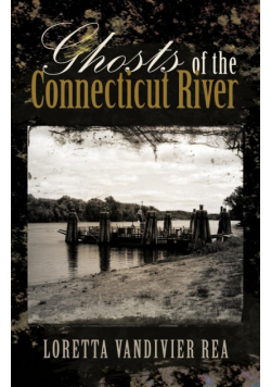 Ghosts of the Connecticut River
