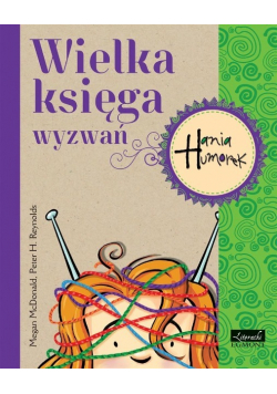 Hania Humorek Wielka księga wyzwań