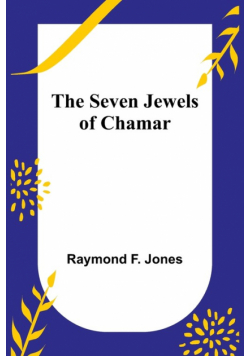 The Seven Jewels of Chamar