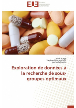 Exploration de données à la recherche de sous-groupes optimaux