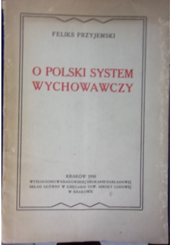 O Polski system wychowawczy, 1930 r.