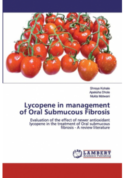 Lycopene in management of Oral Submucous Fibrosis
