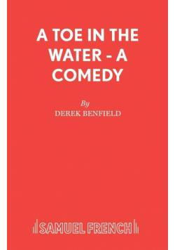 A Toe in the Water - A Comedy