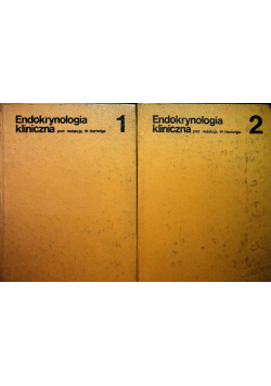 Endokrynologia kliniczna Tom I i II