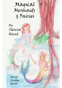Magical Mermaids and Fairies