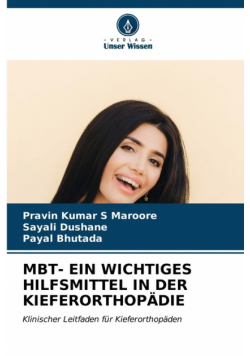 Mbt- Ein Wichtiges Hilfsmittel In Der Kieferorthopädie