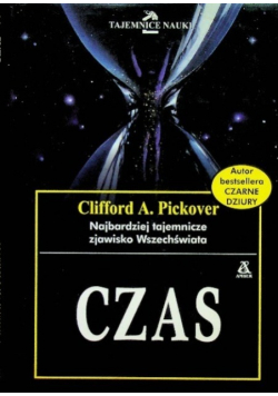 Najbardziej tajemnicze zjawisko wszechswiata Czas