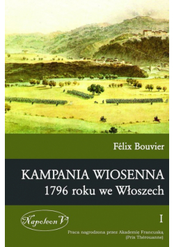 Kampania wiosenna 1796 roku we Włoszech, tom 1