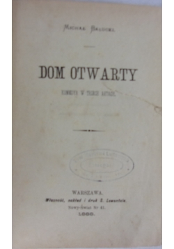 Dom otwarty, 1888r