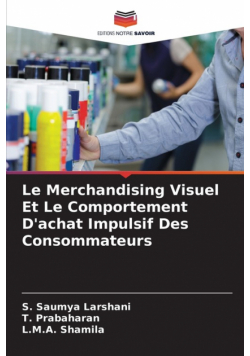 Le Merchandising Visuel Et Le Comportement D'achat Impulsif Des Consommateurs