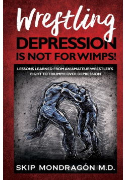 Wrestling Depression Is Not For Wimps