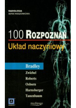 100 rozpoznań. Układ naczyniowy