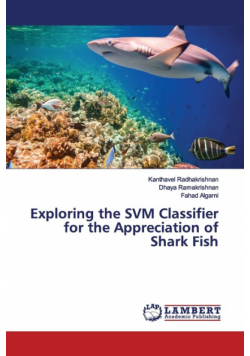 Exploring the SVM Classifier for the Appreciation of Shark Fish