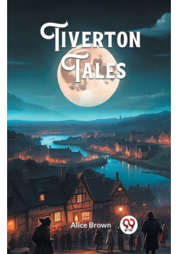 Tiverton Tales