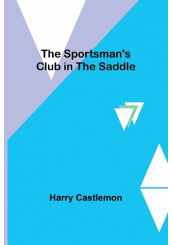 The Sportsman's Club in the Saddle
