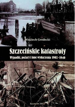 Szczecińskie katastrofy