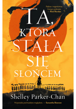 Świetlisty Cesarz (#1). Ta, która stała się słońcem