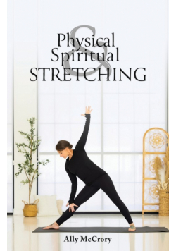 Physical and Spiritual Stretching